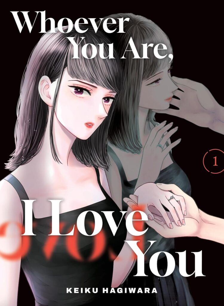 Whoever You Are, I Love You Volume 1 Review • Anime UK News