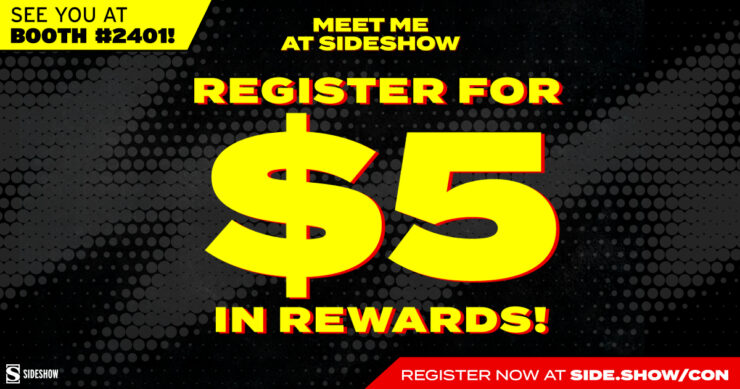Register for Sideshow Con and earn $5 in Rewards at side.show:con