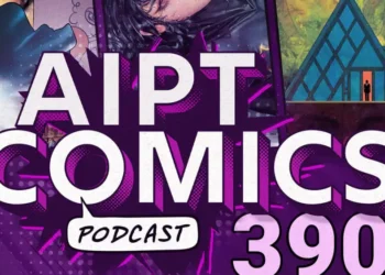 AIPT Comics Podcast: Christian Ward on ‘Forever Home’ and the biggest SDCC 2026 reveals