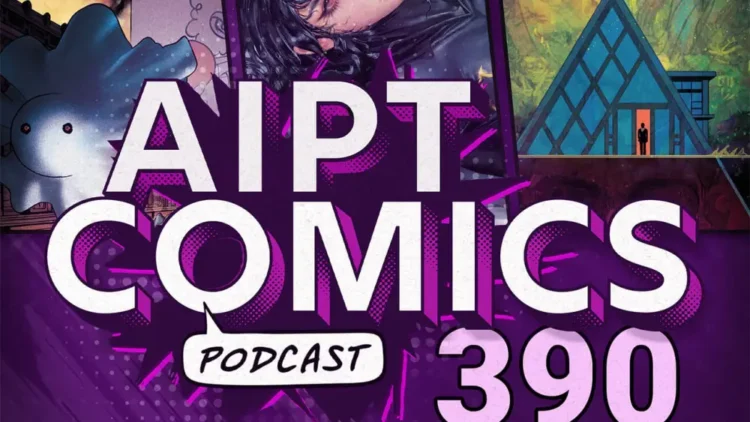 AIPT Comics Podcast: Christian Ward on ‘Forever Home’ and the biggest SDCC 2026 reveals