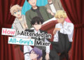 How I Attended an All-Guy’s Mixer Complete Collection Review • Anime UK News